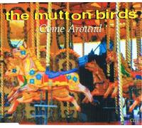 Mutton Birds, The - Come Around [Import]