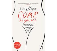 Come as You Are: the bestselling guide to the new science that will transform your sex life