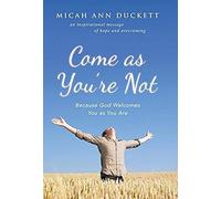 Come As You're Not