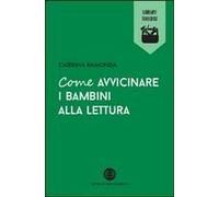 Come Avvicinare I Bambini Alla Lettura