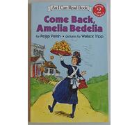 Come Back, Amelia Bedelia: A Funny Story About Finding a Job and a Place to Belong for Kids (Ages 4-8)