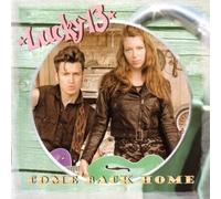 Lucky 13 - Come Back Home [Import]