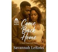 Come Back Home: A Small-Town Love Story
