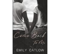 Come Back To Me: Book Two in The Rippers MC Series