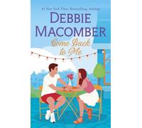 Come Back to Me - Debbie Macomber - Harlequin Special Releases - ebook (ePub) - Livre
