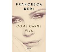 Come carne viva