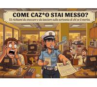 COME CAZ*O STAI MESSO?: 51 richiami da staccare e da lasciare sulla scrivania di chi se li merita. Idea regalo divertente per collega, Secret Santa, Natale.