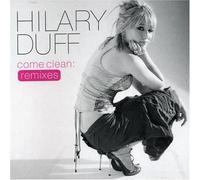 Hilary Duff - Come Clean (Remixes)