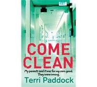 Come Clean by Terri Paddock Paperback Book Paddock, Terri (Auteur)