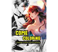 COME COLORING: anime line art for amazing people