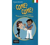Come ? Come ? - Réviser Son Vocabulaire Italien En S'amusant