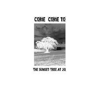 Come Come to The Sunset Tree at 20