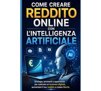 Come creare reddito online con l’Intelligenza Artificiale