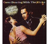 Come Dancing With The Kinks: The Best Of The Kinks 1977-1986