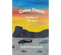 Come Dawn: Baptism of Fire & Ice