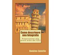 Come Descrivere Una Fotografia : Preparazione Alla Prova Orale Del Celi -Language: Italian