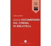 Come Documentarsi Sul Cinema In Biblioteca