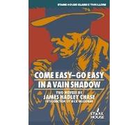 Come Easy-Go Easy / In A Vain Shadow