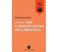 Come Fare Il Bilancio Sociale Della Biblioteca