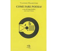 Come fare poesia? Testo russo a fronte