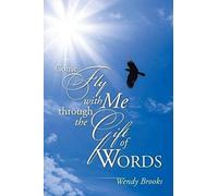 Come Fly With Me Through The Gift Of Words