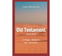 Come Follow Me Old Testament Study Bible - Clean Scripture Reader Edition: 2 Kings - Malachi