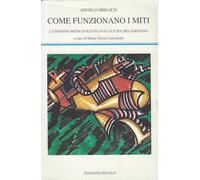 Come funzionano i miti. L'universo mitologico di una cultura melanesiana