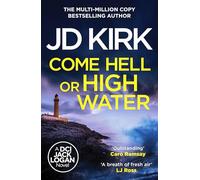 Come Hell Or High Water