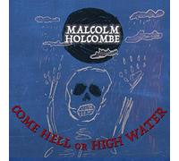 Come Hell Or High Water