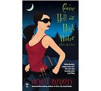 Come Hell or High Water, Broken Heart Vampires Michele Bardsley (Auteur)