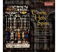 Come, Holy Spirit (Music For Ascension, Pentecost & Trinity)