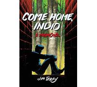 Come Home, Indio: A Memoir