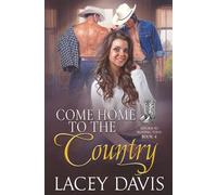 Come Home to the Country: Western Contemporary Romance