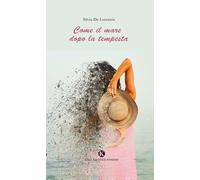 Come il mare dopo la tempesta