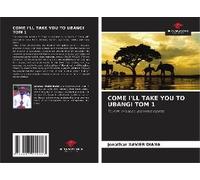 Come I'll Take You To Ubangi Tom 1