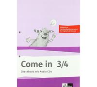 Come in 3/4. Ab Klasse 3: Checkbook mit Audio CDs Klasse 3/4 (Come in ab (Poche)