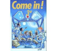 Come In : 3e. Manuel de l'élève