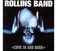 Rollins Band - Come in & Burn