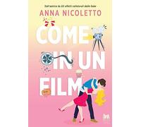 Come in un film