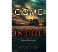 Come Inside (A Hannah Mercy FBI Suspense Thriller-Book Six) - Rylie Dark - Rylie Dark - ebook (ePub) - Livre