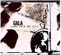 Gala - Come Into My Life