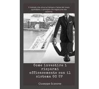 Come Investire I Risparmi Efficacemente Con Il Sistema Go Up(R)