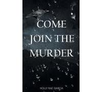 Come Join The Murder