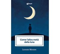 Come l’altra metà della luna