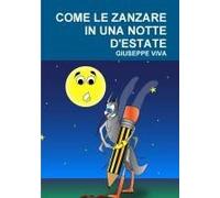 Come Le Zanzare In Una Notte D'estate
