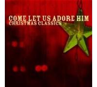 Come Let Us Adore Him – CD – Import