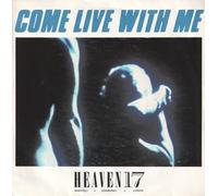 Come Live With Me - Heaven 17 7" 45