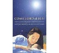 Come, Lord Jesus!