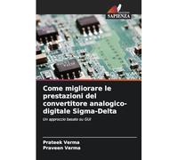 Come migliorare le prestazioni del convertitore analogico-digitale Sigma-Delta