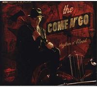 Come N'Go,the - Rhythm N Blood [Import]
